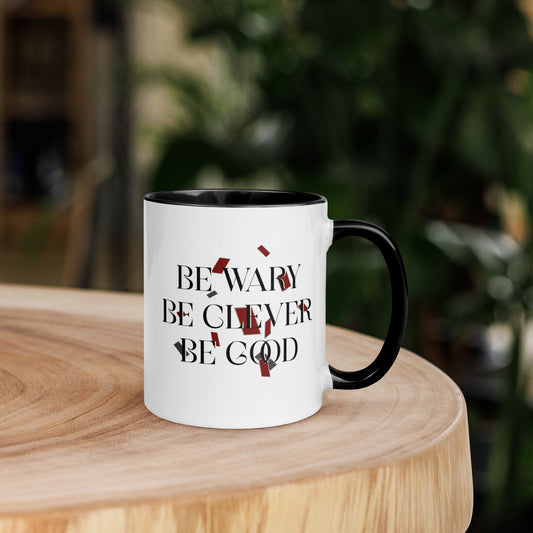 Be Wary, Be Clever, Be Good Mug with Color Inside - The Bean Workshop - Be Wary Be Clever Be Good Ceramic Mug Fan Gift, Bold Typography Design, Bookish Mug for Fantasy Readers, Ceramic Mug, Cozy Bookish Aesthetic, Crimson Grey Accent Mug, Dark Academia Aesthetic, Editorial Literary Quote, Fantasy Mantra Drinkware, Gift for Book Lovers, One Dark Window, Rachel Gillig, Reader Coffee Mug