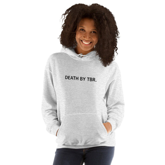 Death By TBR Embroidered Hoodie - The Bean Workshop - Bookish, Death By TBR, Hoodie, Read everyday, TBR