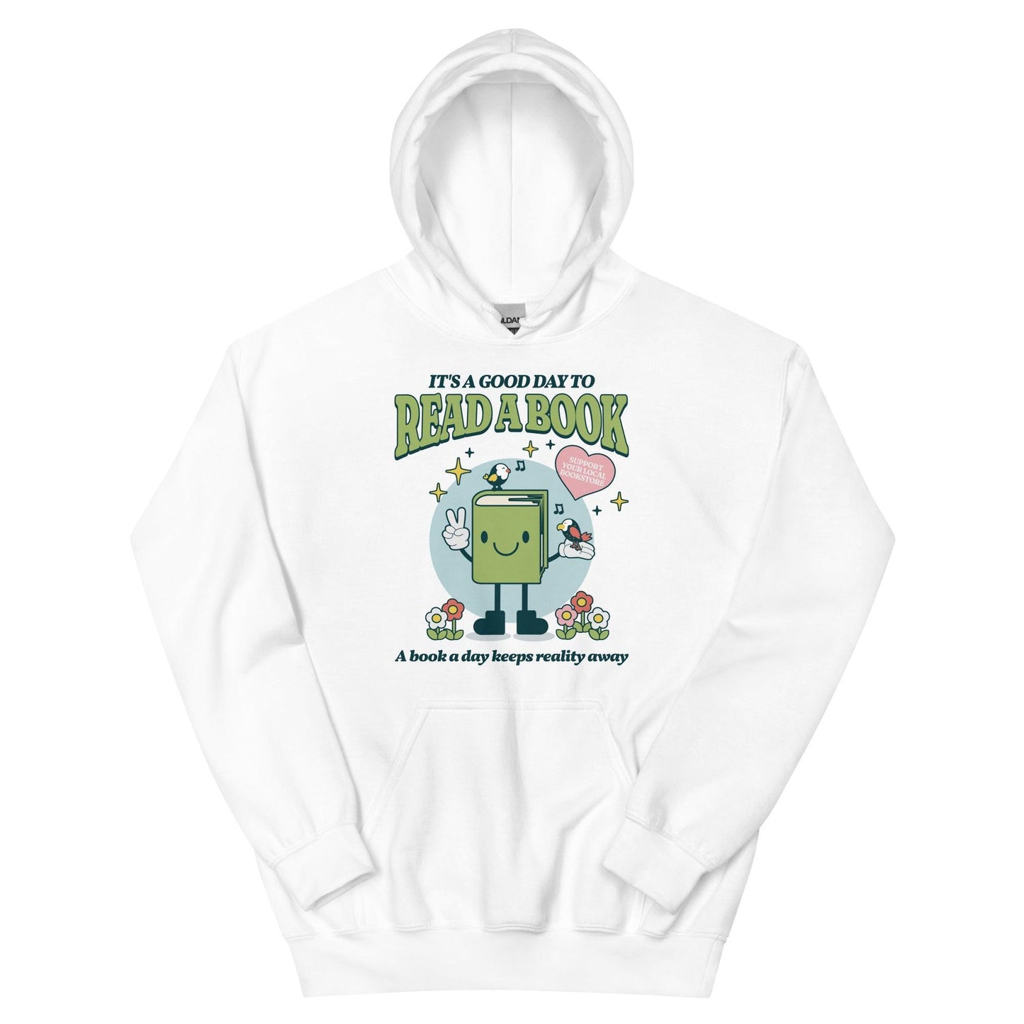 It's A Good Day To Read A Book Hoodie - The Bean Workshop - book lovers, hoodie, read everyday, readers
