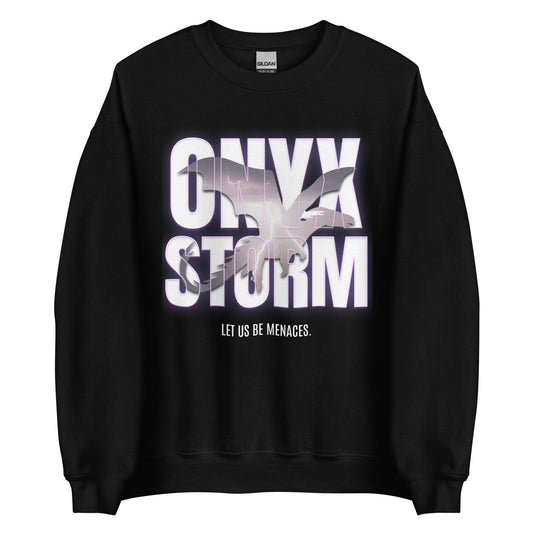 Let Us Be Menaces Onyx Storm Sweatshirt - The Bean Workshop - fourth wing, iron flame, onyx storm, rebecca yarros, sweater, sweatshirt