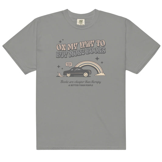 On My Way to Buy More Books T-shirt - The Bean Workshop - Book Addict, Bookish Fashion, On My Way To Buy More Books, read everyday, Reader Apparels, T-shirt, Tee, valentine, Valentine's Day Picks