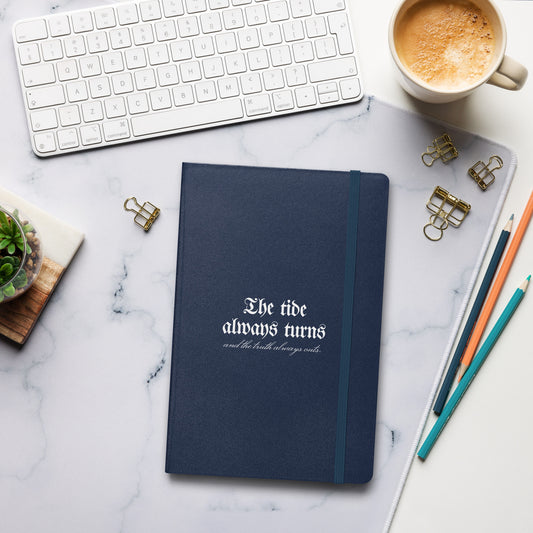 The Tide Always Turns Hardcover Bound Notebook - The Bean Workshop - Blackletter Quote Cover, Bold Literary Quote, Bookish Journal for Fantasy Readers, Bookish Stationery, Dark Academia Aesthetic, Fandom Notebook, Gift for Book Lovers, Gothic Typography, Hardcover Bound Notebook, One Dark Window, Rachel Gillig, The Tide Always Turns Hardcover Notebook Fan Gift, White on Black Design