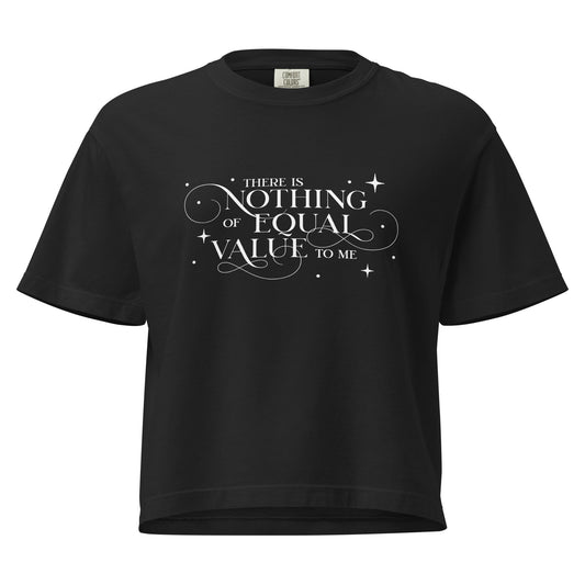 There Is Nothing of Equal Value to Me Boxy Tee - The Bean Workshop - Ballad of Never After Quote Merch, Black Gothic Script Typography, Boxy Tee, Dark Romance, Elegant Flourish Lettering, Everyday Bookish Style, Gothic Elegance, Once Upon a Broken Heart, Relaxed Layering Piece, Scattered Star Sparkle Detail, Stephanie Garber, The Ballad of Never After, There Is Nothing of Equal Value to Me Boxy Tee for Book Lovers