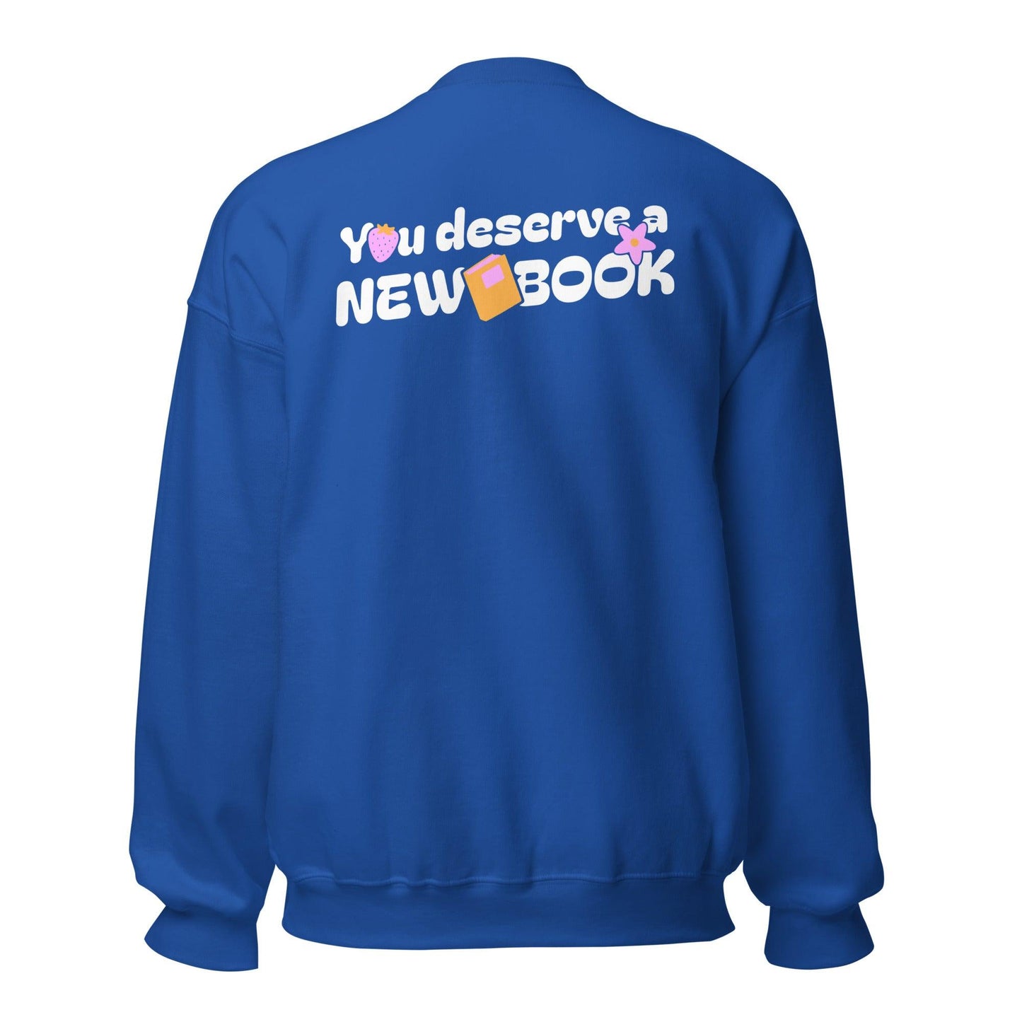 You Deserved A New Book Sweatshirt - The Bean Workshop - book buying, book design, book justification, book lover gift, book sweatshirt, bookaholic sweatshirt, bookworm gift, funny sweatshirt, read everyday, reading sweatshirt, Short n' Sweet Collection, sweater, sweatshirt