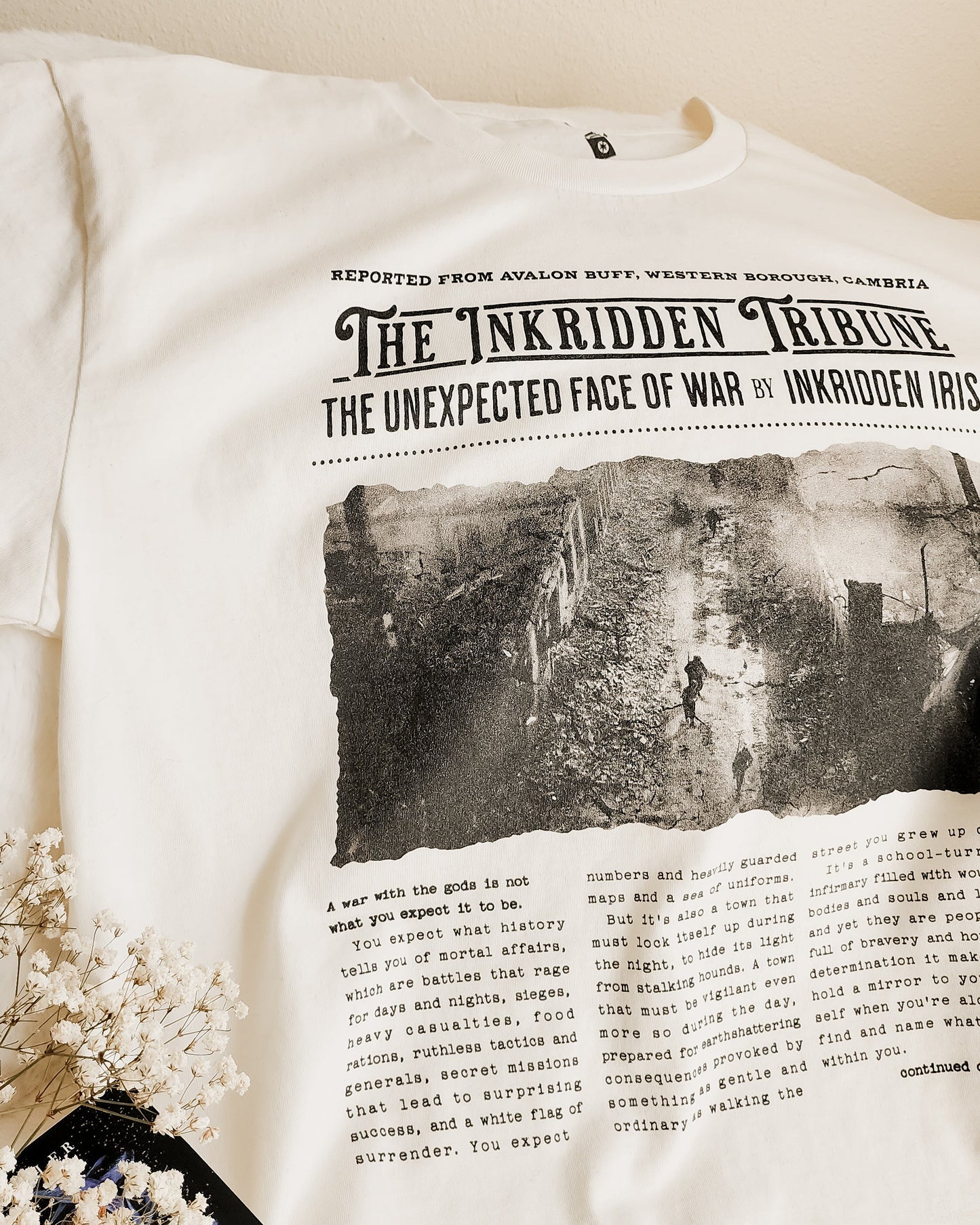 The Inkridden Tribune The Unexpected Face of War T-Shirt