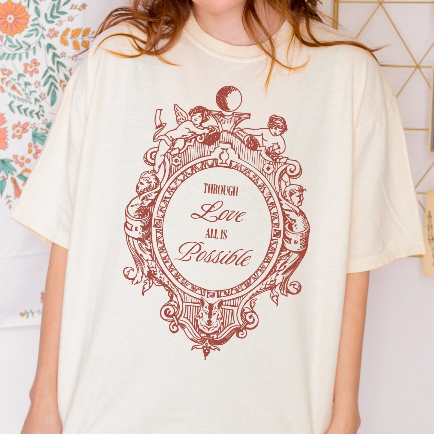 Through Love All Is Possible Tee Shirt