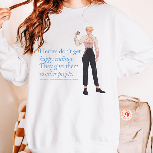 Heroes Don't Get Happy Endings Heavyweight Sweatshirt