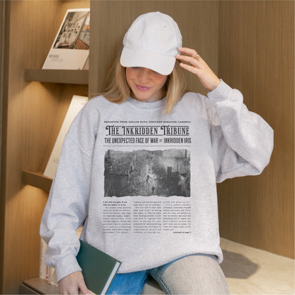 The Inkridden Tribune The Unexpected Face of War Sweatshirt