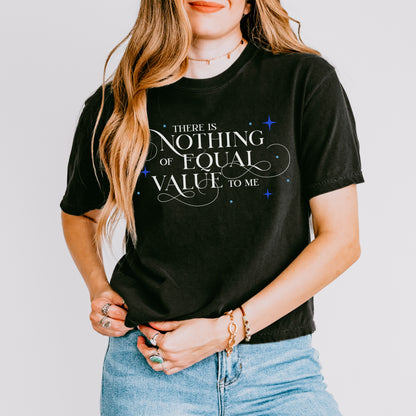 There Is Nothing of Equal Value to Me Boxy Tee