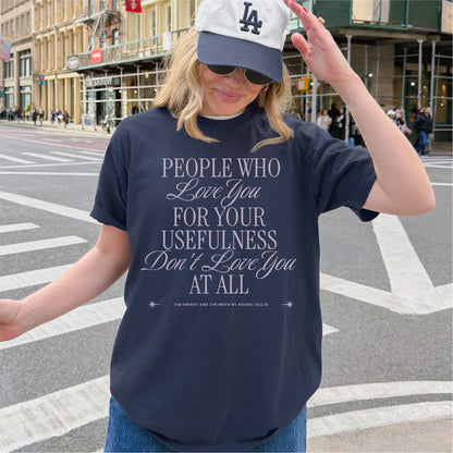 People Don't Love You at All T-shirt