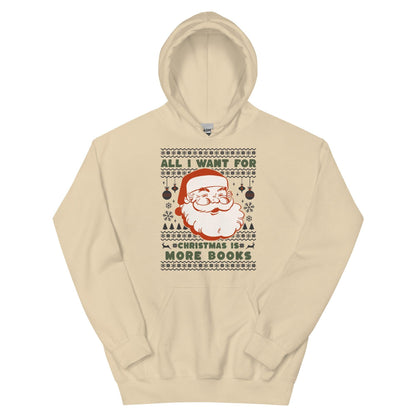 All I Want For Christmas Is More Books Hoodie - The Bean Workshop - christmas, holiday, hoodie, retro