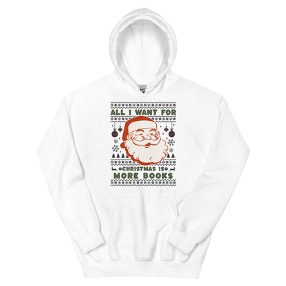 All I Want For Christmas Is More Books Hoodie - The Bean Workshop - christmas, holiday, hoodie, retro
