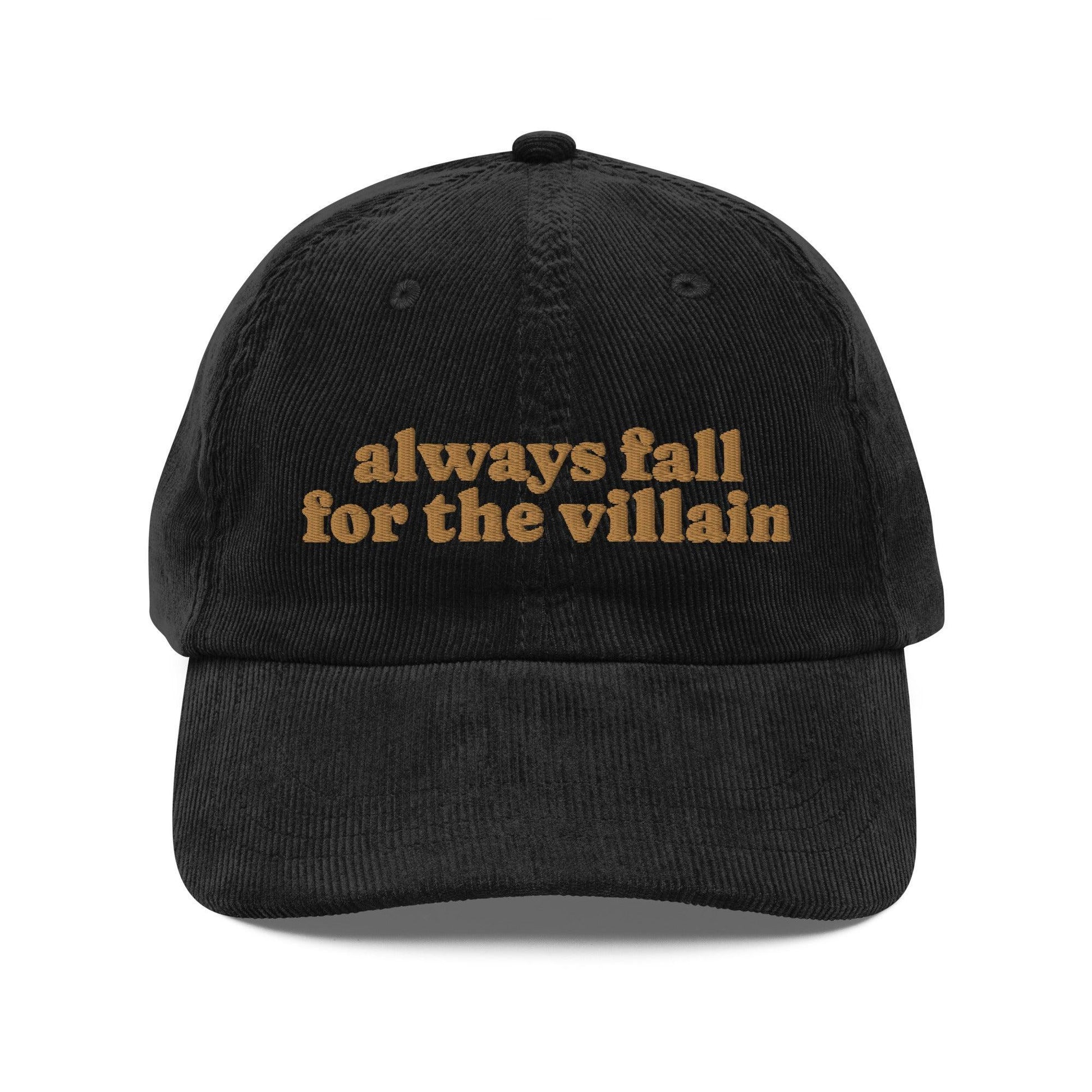 Always Fall For The Villain Vintage Corduroy Cap - The Bean Workshop - book lover, bookish, cap, corduroy cap, embroidered, hat, minimalist, minimalistic, old school, read everyday, retro, vintage