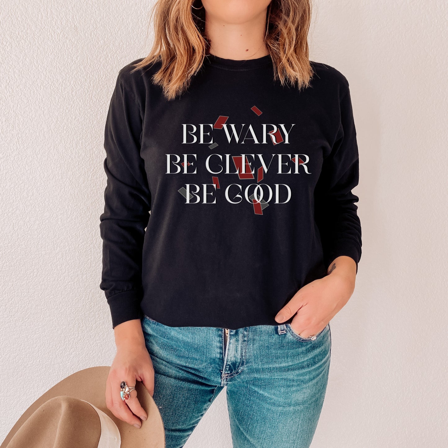 Be Wary Be Clever Be Good Heavyweight Long-sleeve Shirt