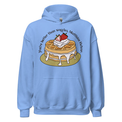 Better Than Waffles Hoodie - The Bean Workshop - Bookworm Gift, Casual Bookish Style, Cute bookish hoodie for readers, Fantasy Reader Apparel, Grishaverse hooded sweatshirt, Helnik Merch, Ketterdam, Leigh Bardugo fan merchandise, Literary Quote, Matthias Helvar waffle quote, Nina Zenik, Six of Crows hoodie, Waffle Design