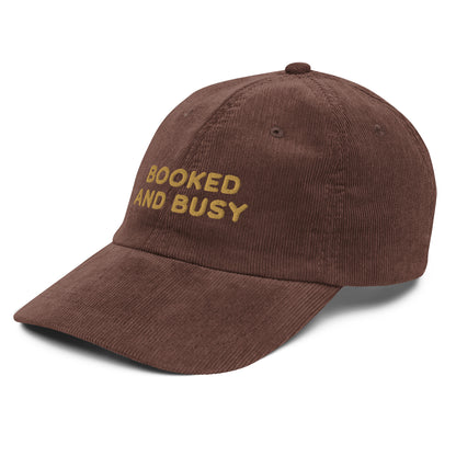 Booked and Busy Embroidered Vintage Corduroy Cap - The Bean Workshop - Academia, Bad Hair Day Hat, Baseball Hat, Book Club Gift, Book Lover Gift, Booked and Busy Embroidered Cap, Bookish Aesthetic, Bookworm Humor, Corduroy Cap, Embroidered Hat, fall, hat, Minimalist, retro, Vintage Corduroy Hat for Readers
