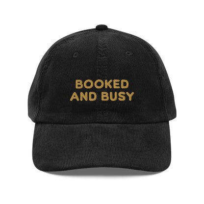 Booked and Busy Embroidered Vintage Corduroy Cap - The Bean Workshop - Academia, Bad Hair Day Hat, Baseball Hat, Book Club Gift, Book Lover Gift, Booked and Busy Embroidered Cap, Bookish Aesthetic, Bookworm Humor, Corduroy Cap, Embroidered Hat, fall, hat, Minimalist, retro, Vintage Corduroy Hat for Readers