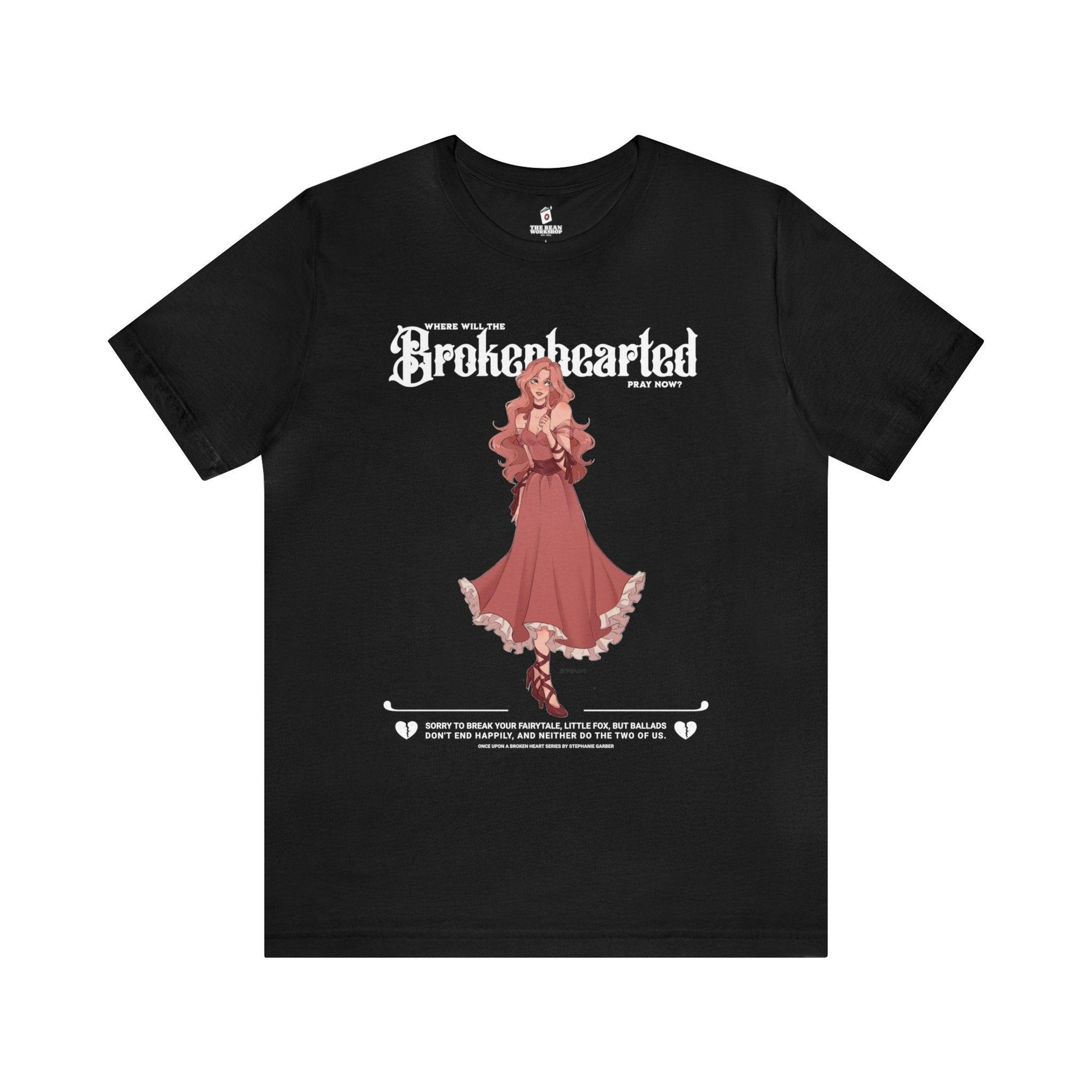 Brokenhearted T-Shirt - The Bean Workshop - evangeline fox, jacks prince of hearts, once upon a broken heart, ouabh, stephanie garber, T-shirts