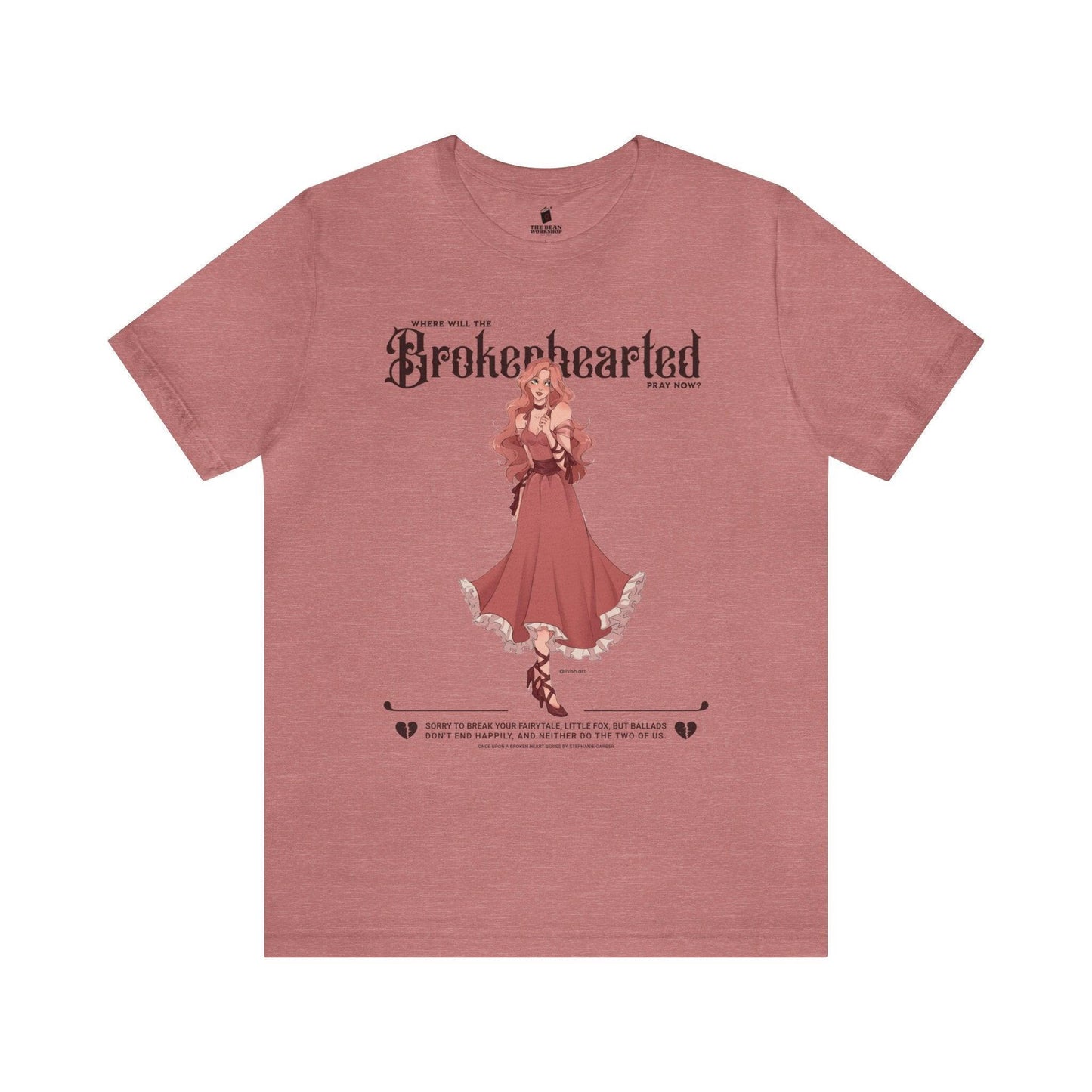 Brokenhearted T-Shirt - The Bean Workshop - evangeline fox, jacks prince of hearts, once upon a broken heart, ouabh, stephanie garber, T-shirts