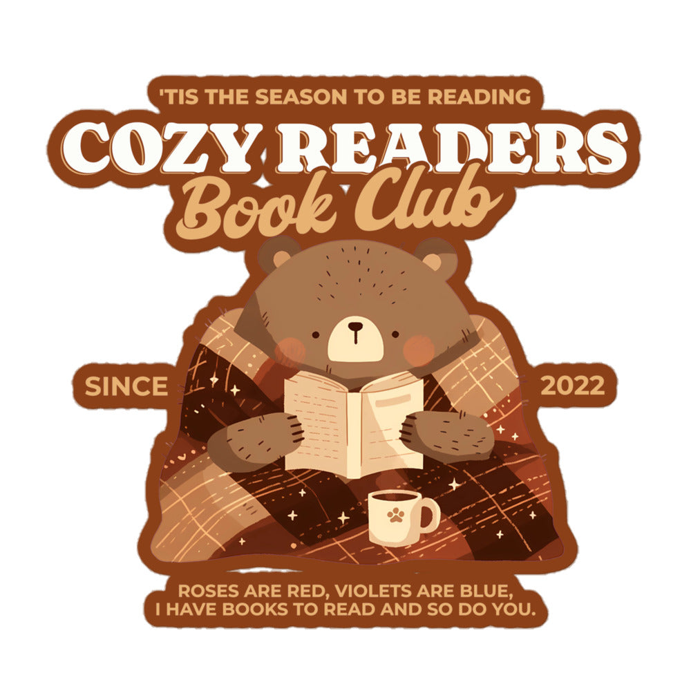 Cozy Readers Book Club Sticker - The Bean Workshop - Autumn Vibes, Book Lover, Book Lover Gift, Book Lover Sticker for Laptop, Bookish Accesories, Cozy Aesthetic, Cozy Bear, Cozy Readers Book Club, Cozy Reading Bear Vinyl Sticker, Cute Bookworm E-reader Decal, fall, Fall Aesthetic Journal Sticker, sticker