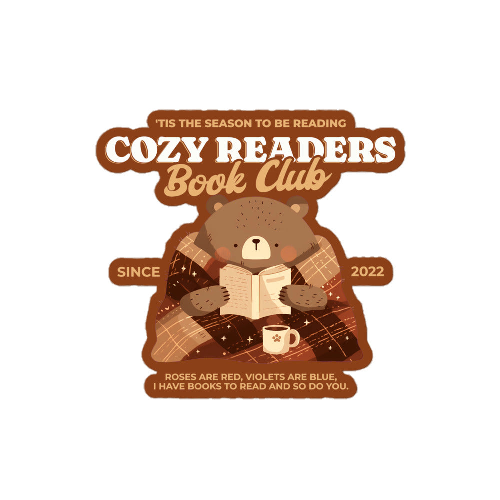 Cozy Readers Book Club Sticker - The Bean Workshop - Autumn Vibes, Book Lover, Book Lover Gift, Book Lover Sticker for Laptop, Bookish Accesories, Cozy Aesthetic, Cozy Bear, Cozy Readers Book Club, Cozy Reading Bear Vinyl Sticker, Cute Bookworm E-reader Decal, fall, Fall Aesthetic Journal Sticker, sticker