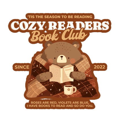 Cozy Readers Book Club Sticker - The Bean Workshop - Autumn Vibes, Book Lover, Book Lover Gift, Book Lover Sticker for Laptop, Bookish Accesories, Cozy Aesthetic, Cozy Bear, Cozy Readers Book Club, Cozy Reading Bear Vinyl Sticker, Cute Bookworm E-reader Decal, fall, Fall Aesthetic Journal Sticker, sticker