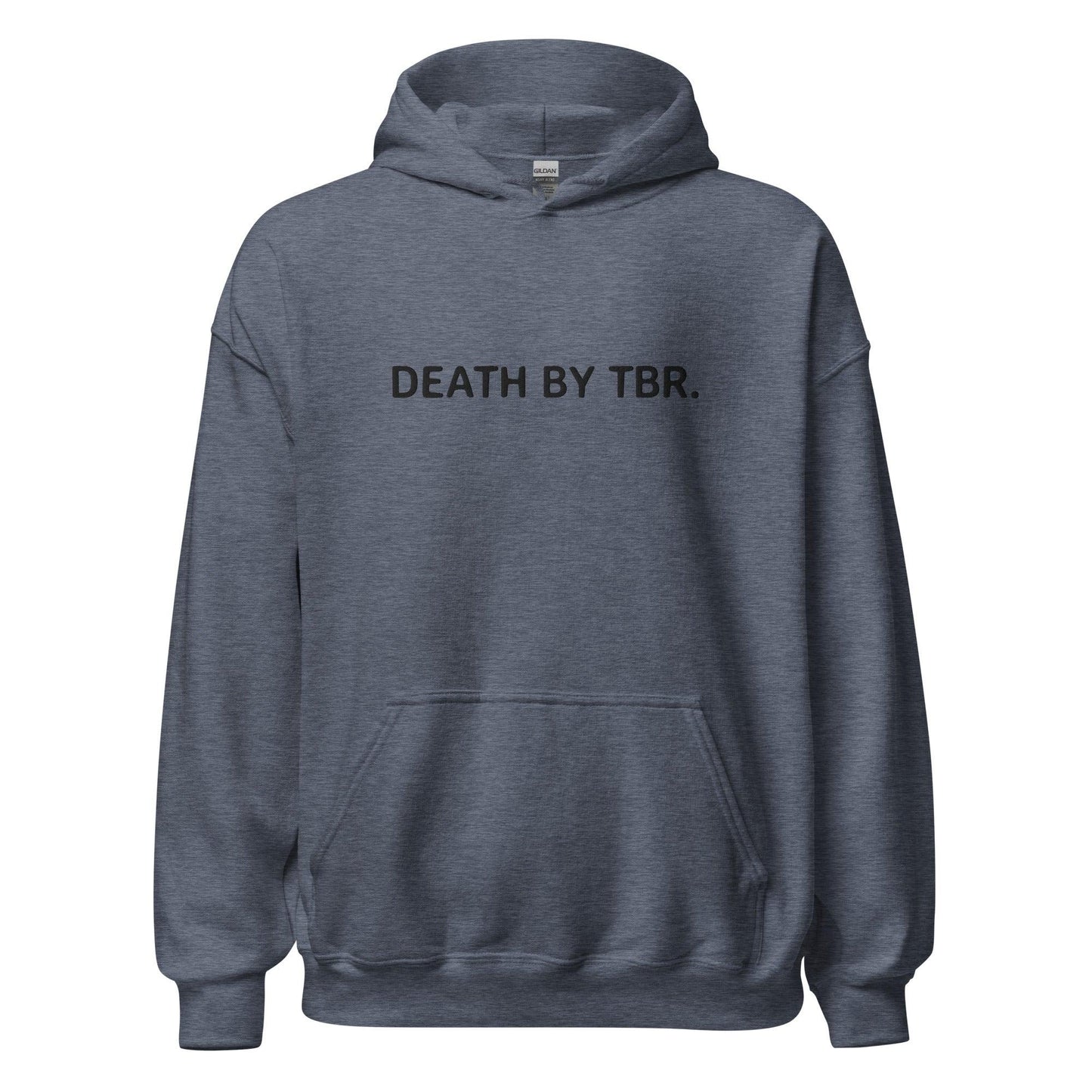 Death By TBR Embroidered Hoodie - The Bean Workshop - Bookish, Death By TBR, Hoodie, Read everyday, TBR