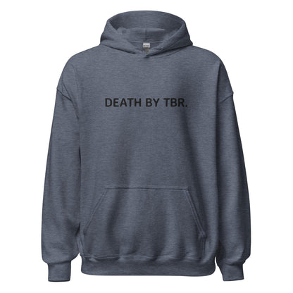 Death By TBR Embroidered Hoodie - The Bean Workshop - Bookish, Death By TBR, Hoodie, Read everyday, TBR