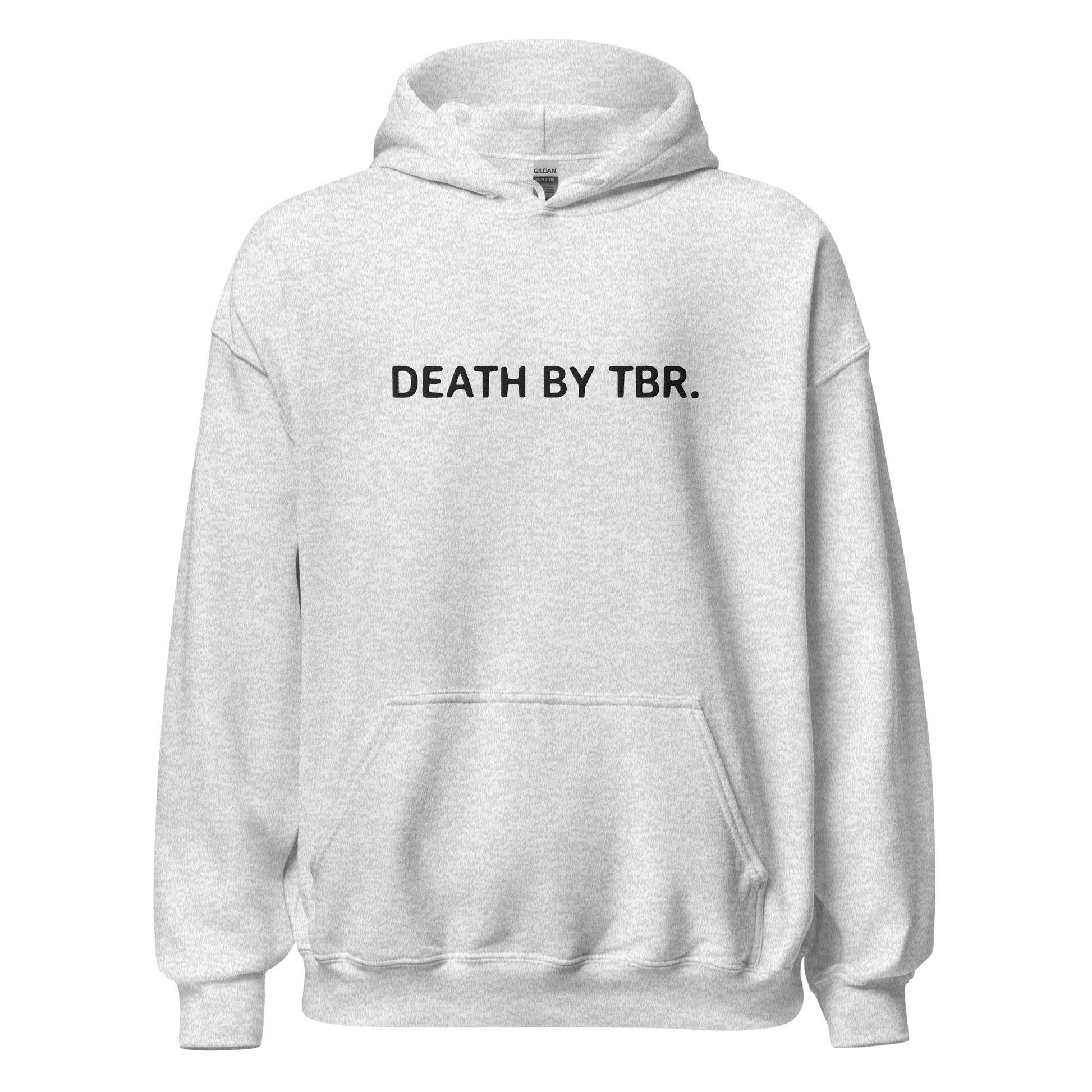 Death By TBR Embroidered Hoodie - The Bean Workshop - Bookish, Death By TBR, Hoodie, Read everyday, TBR