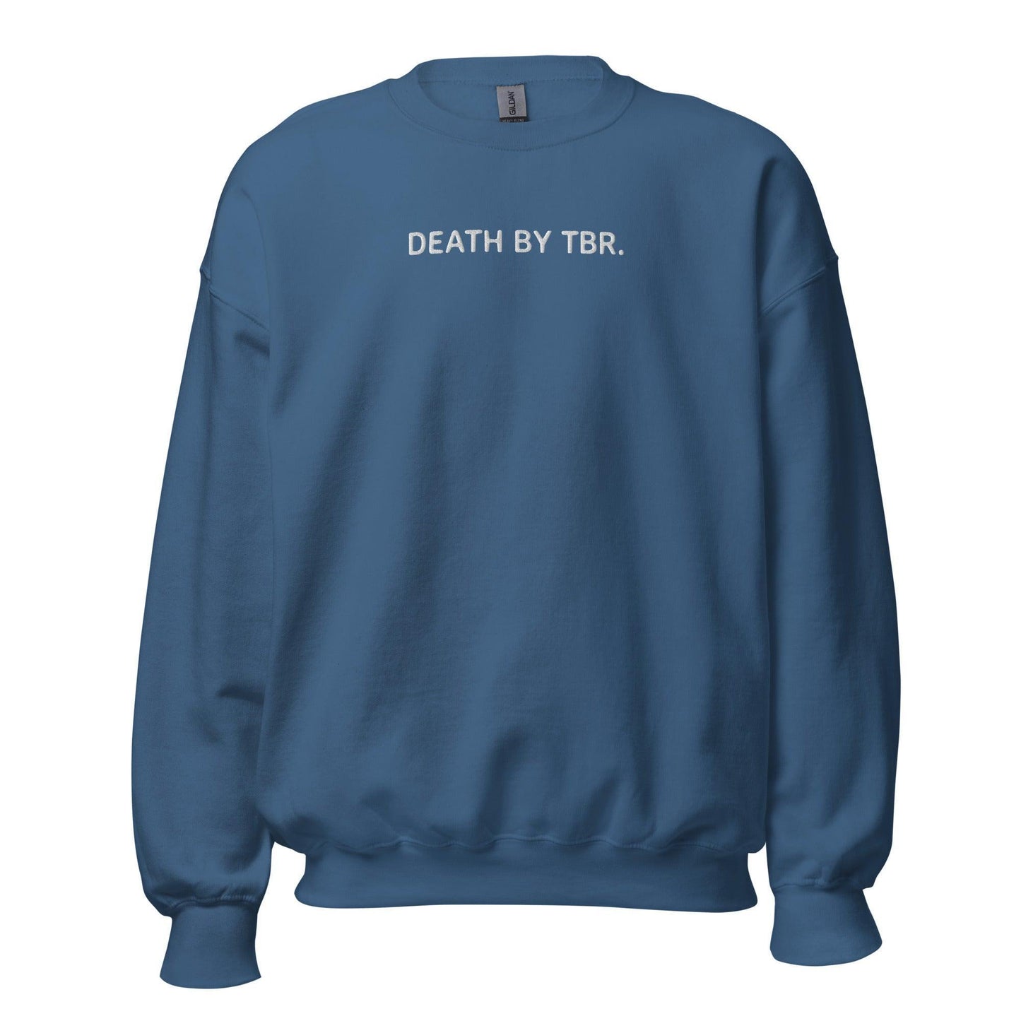 Death By TBR Embroidered Sweatshirt - The Bean Workshop - book lover, bookish, embroidered, minimalistic, read everyday, sweatshirt