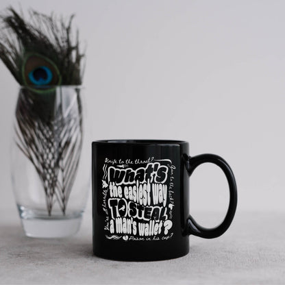Easiest Way to Steal A Man's Wallet Black Glossy Mug - The Bean Workshop - Bookworm Mug, Dark Humor, Fan Merchandise, Fantasy Book Mug, Grishaverse gift for readers, Kaz Brekker quote coffee cup, Ketterdam, Leigh Bardugo bookish merch, Literary Gift, Six of Crows mug, The Crows, The Dregs, Typographic Design