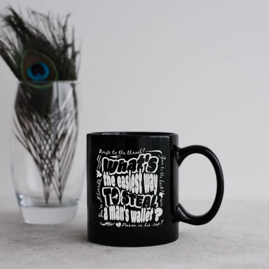 Easiest Way to Steal A Man's Wallet Black Glossy Mug - The Bean Workshop - Bookworm Mug, Dark Humor, Fan Merchandise, Fantasy Book Mug, Grishaverse gift for readers, Kaz Brekker quote coffee cup, Ketterdam, Leigh Bardugo bookish merch, Literary Gift, Six of Crows mug, The Crows, The Dregs, Typographic Design