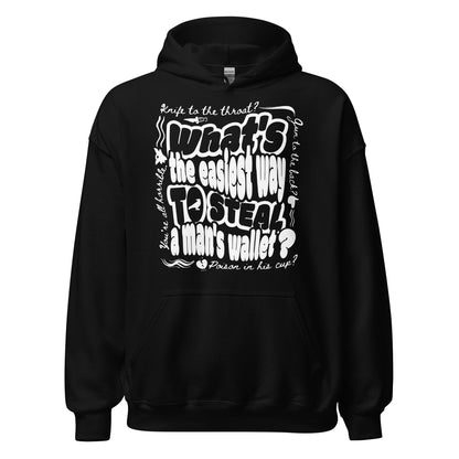 Easiest Way to Steal A Man's Wallet Hoodie - The Bean Workshop - Bookish Hoodie, Bookworm Apparel, Dark Fantasy, Fantasy Fan Gift, Grishaverse apparel for readers, Kaz Brekker quote hooded sweatshirt, Ketterdam Style, Leigh Bardugo fan merchandise, Literary Streetwear, Six of Crows hoodie, The Crows fan gift, The Dregs, Typographic Design