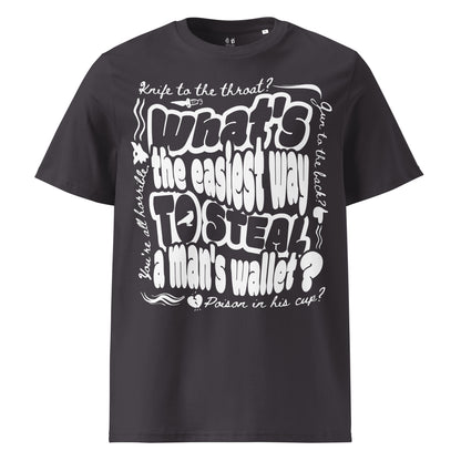 Easiest Way to Steal A Man's Wallet T-Shirt - The Bean Workshop - box tee, Fantasy Book Tee, Grishaverse apparel, Kaz Brekker's crew gift, leigh bardugo, six of crows, Six of Crows quote t-shirt, Street Art Aesthetic, tee shirt