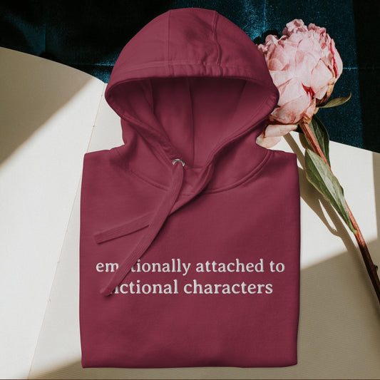 Emotionally Attached to Fictional Characters Embroidered Hoodie - The Bean Workshop - book lover, bookish, embroidered, hoodie, read everyday