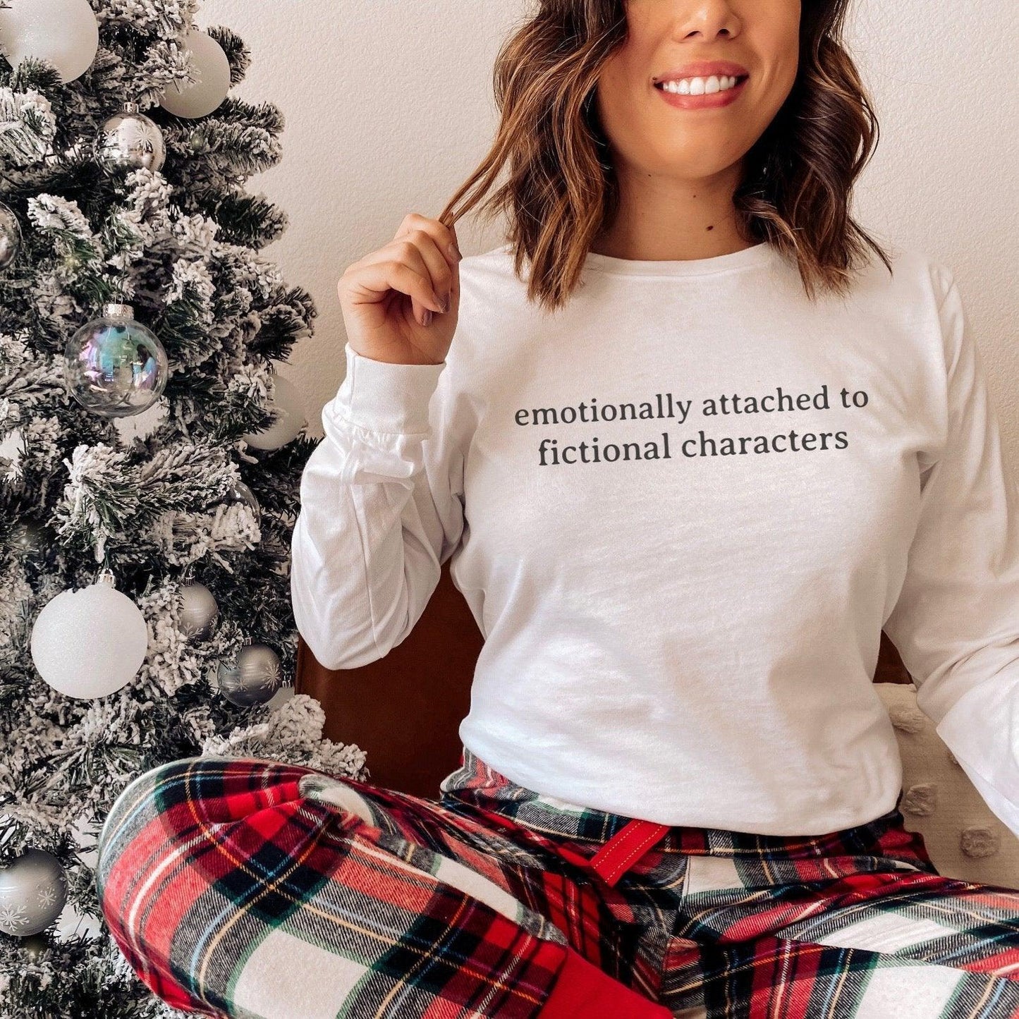 Emotionally Attached to Fictional Characters Long Sleeve Tee Shirt - The Bean Workshop - book lover, bookish, long sleeve shirt, long sleeve tee, read everyday