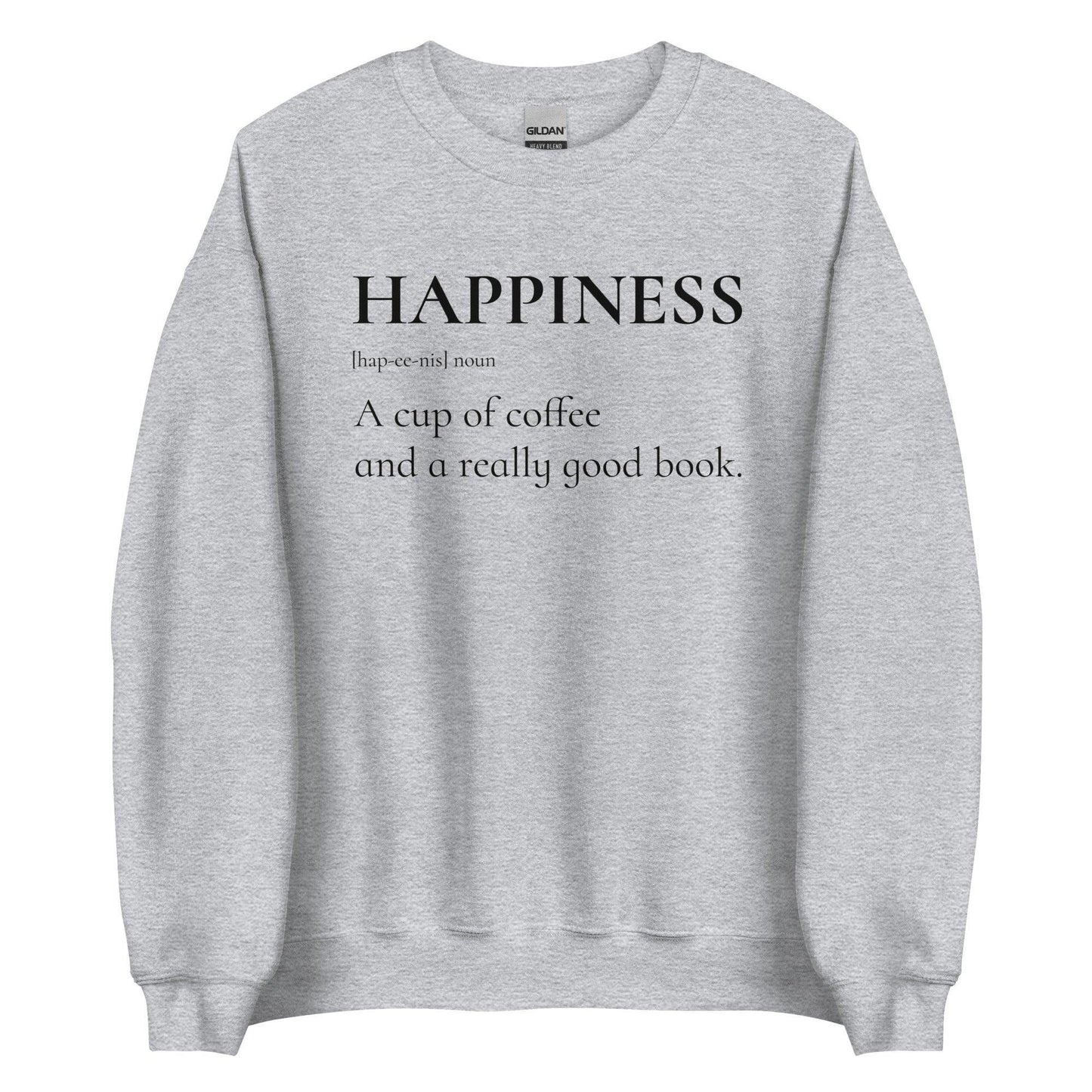 Happiness is a Cup of Coffee and a Good Book Sweater - The Bean Workshop - book lover, bookish, minimalistic, read everyday, sweatshirt