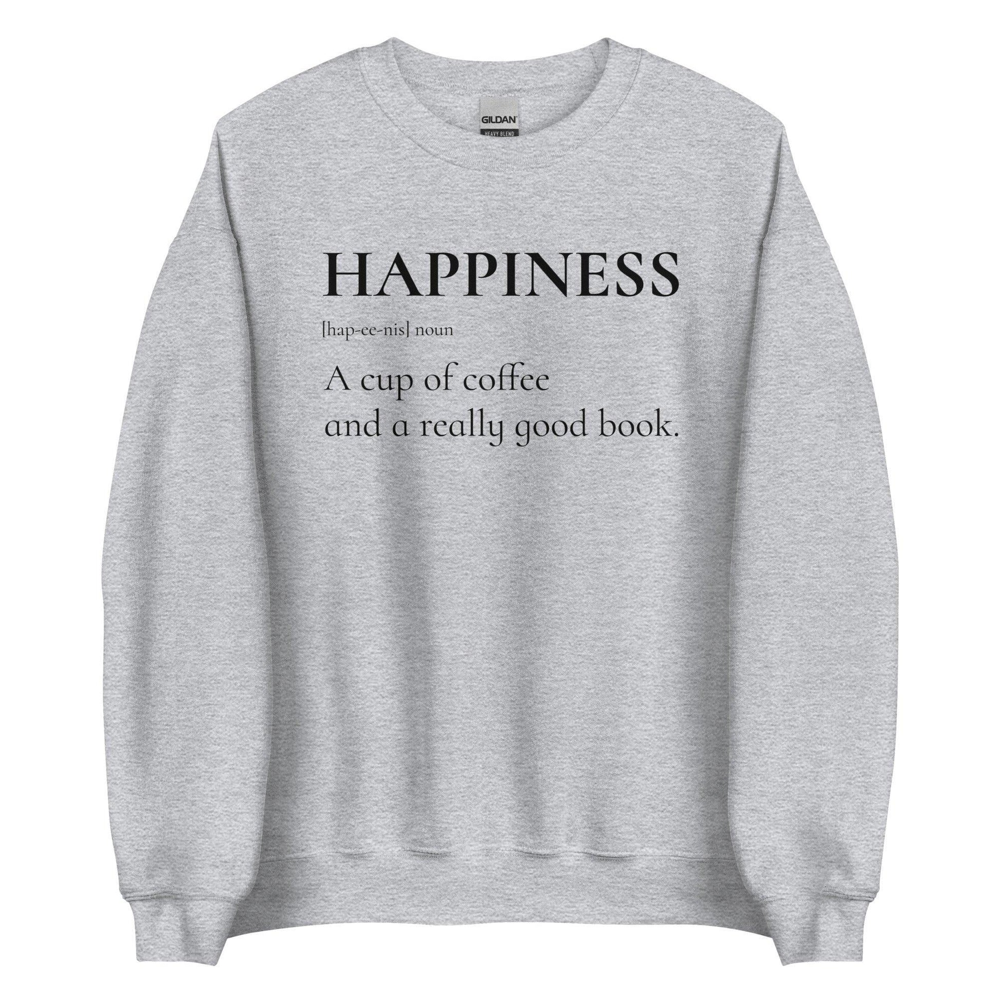 Happiness is a Cup of Coffee and a Good Book Sweater - The Bean Workshop - book lover, bookish, minimalistic, read everyday, sweatshirt