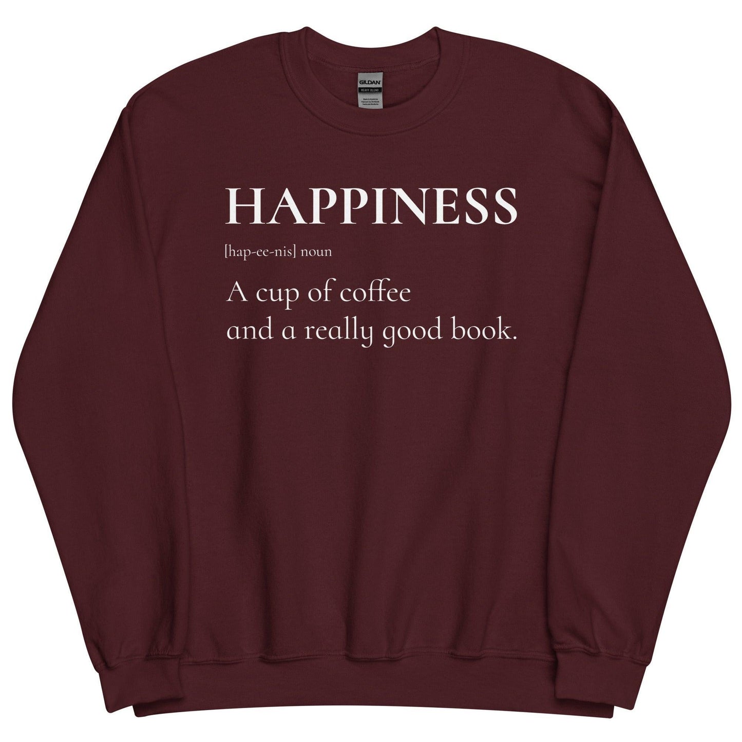 Happiness is a Cup of Coffee and a Good Book Sweatshirt - The Bean Workshop - book lover, bookish, minimalistic, read everyday, sweatshirt