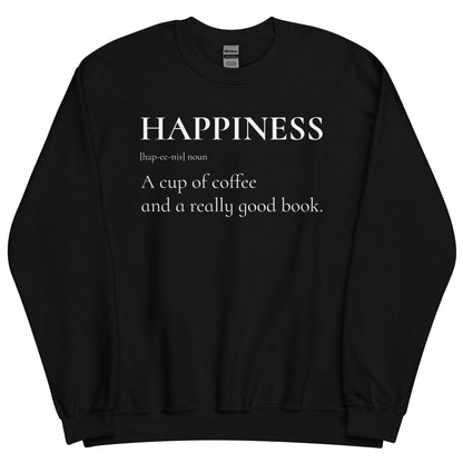 Happiness is a Cup of Coffee and a Good Book Sweatshirt - The Bean Workshop - book lover, bookish, minimalistic, read everyday, sweatshirt