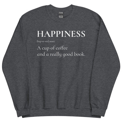 Happiness is a Cup of Coffee and a Good Book Sweatshirt - The Bean Workshop - book lover, bookish, minimalistic, sweatshirt