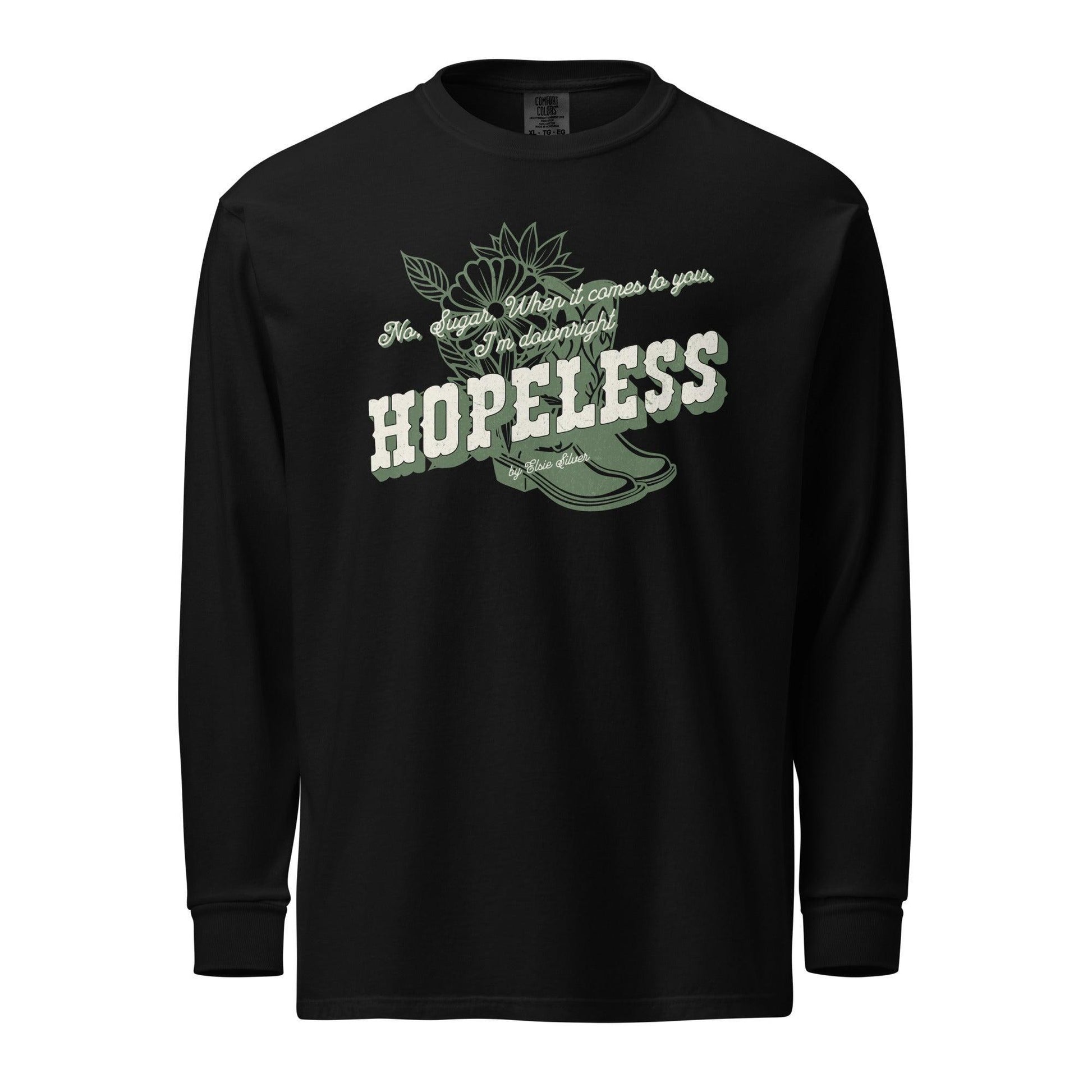 Hopeless Long Sleeve Heavyweight Tee Shirt - The Bean Workshop - chestnut springs, elsie silver, hopeless, long sleeve shirt, long sleeve tee