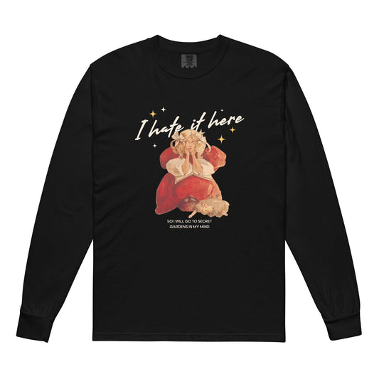 I Hate It Here Heavyweight Long Sleeve Shirt - The Bean Workshop - bookish, long-sleeve tee shirt, read everyday, t-shirt, Taylor Swift, tee