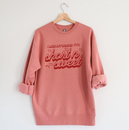 I Like My Books Short n' Sweet Premium Sweatshirt - The Bean Workshop - book design, book lover gift, book sweatshirt, bookaholic sweatshirt, bookworm gift, comfortable sweatshirt, read everyday, reading sweatshirt, short stories, sweater, sweatshirt
