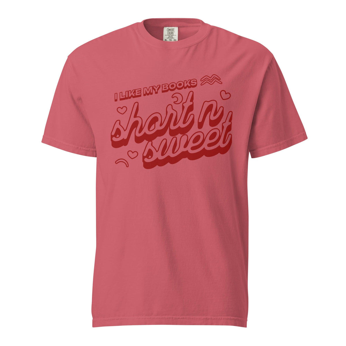 I Like My Books Short n' Sweet T-Shirt - The Bean Workshop - book design, book lover gift, book t-shirt, bookaholic apparel, funny book shirt, read everyday, reading shirt, short stories, t-shirt, tee