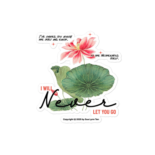 I Will Never Let You Go Stickers - The Bean Workshop - Asian fantasy, Book lover gift idea, Bookish aesthetic, Bookish Gift, bookish sticker, Celestial Kingdom, Celestial Kingdom merch, die cut sticker, Enemies to lovers merch, fantasy romance sticker, Immortal, kindle sticker, lotus sticker, romantasy, Sue Lynn Tan, Sue Lynn Tan merch, Watercolor lotus, watercolor sticker, Zhangwei and Liyen