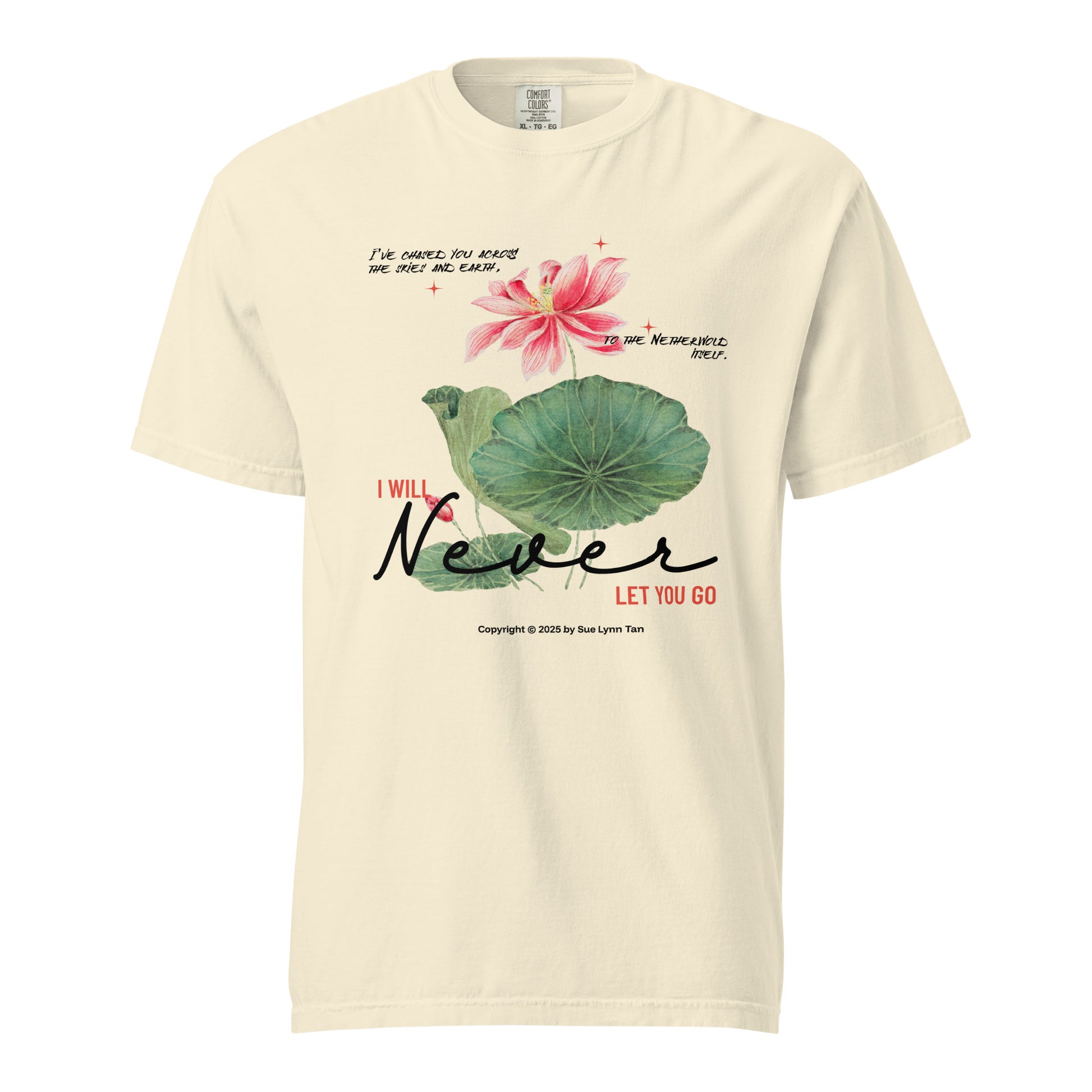 I Will Never Let You Go T-shirt - The Bean Workshop - Book lover gift idea, Bookish aesthetic, Celestial Kingdom, Enemies to lovers merch, Immortal, Immortal quote shirt, Sue Lynn Tan, t-shirt, tee, Watercolor lotus, Zhangwei and Liyen