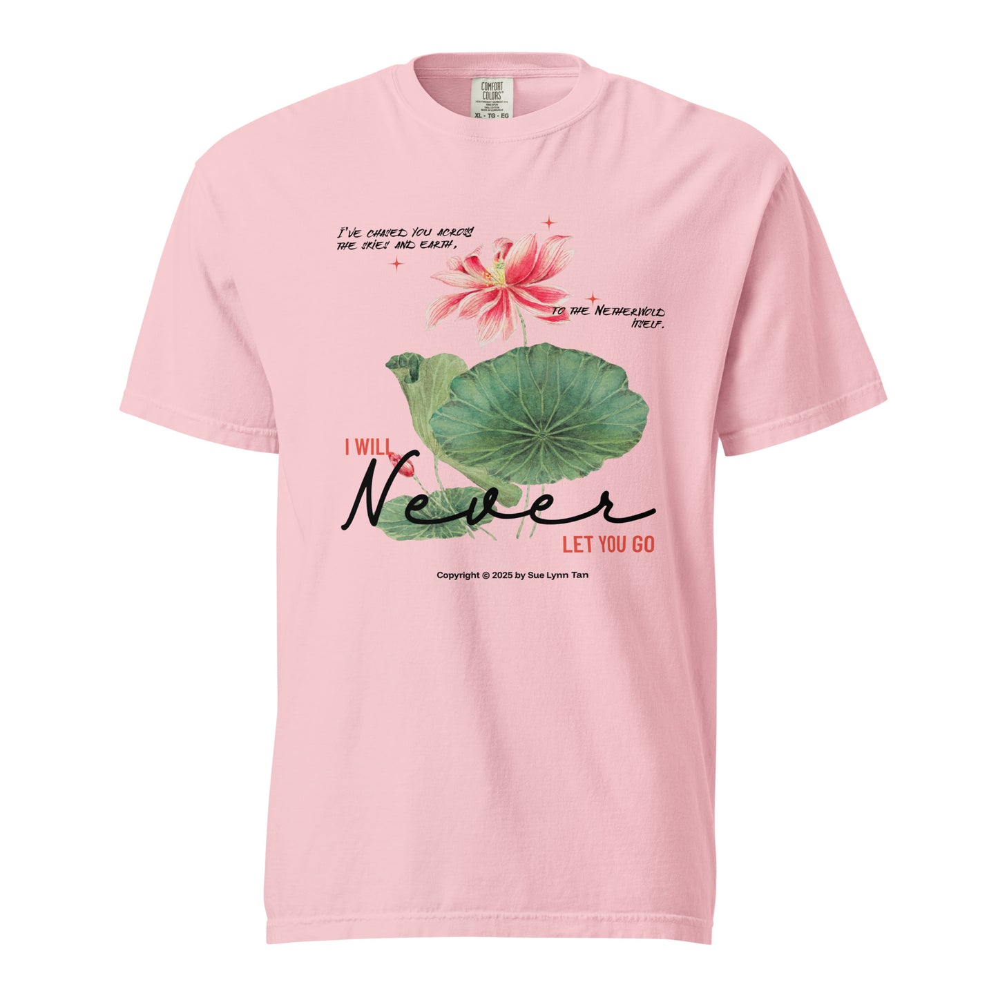 I Will Never Let You Go T-shirt - The Bean Workshop - Book lover gift idea, Bookish aesthetic, Celestial Kingdom, Enemies to lovers merch, Immortal, Immortal quote shirt, Sue Lynn Tan, t-shirt, tee, Watercolor lotus, Zhangwei and Liyen