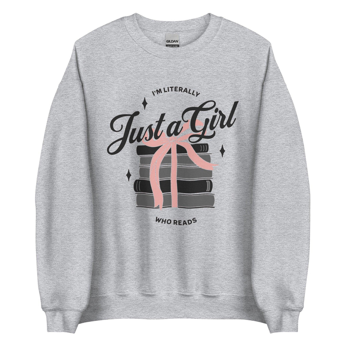 Just A Girl Who Reads Sweatshirt - The Bean Workshop - bookish, girly, read everyday, sweatshirt