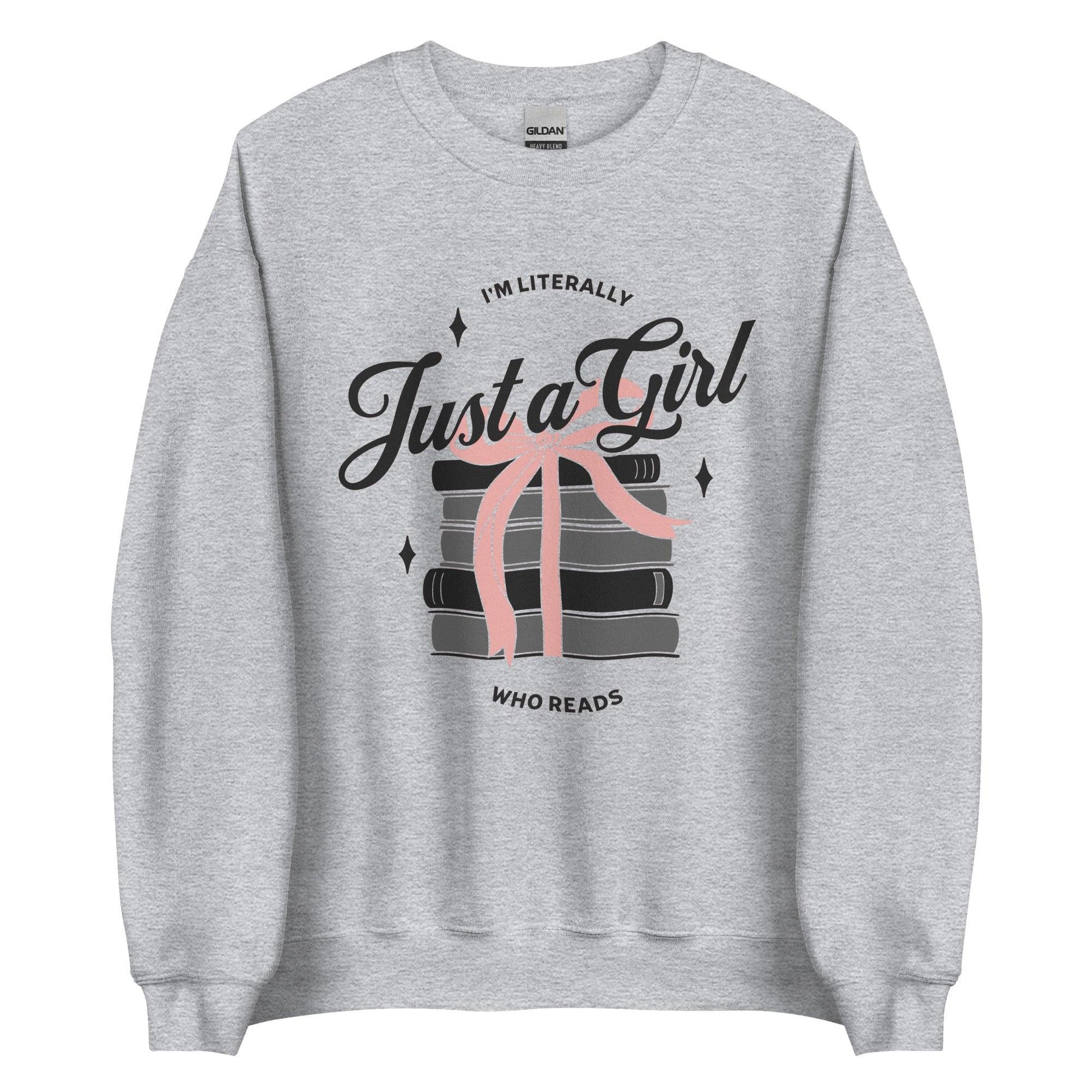 Just A Girl Who Reads Sweatshirt - The Bean Workshop - bookish, girly, read everyday, sweatshirt